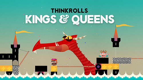 Thinkrolls Kings & Queens Review